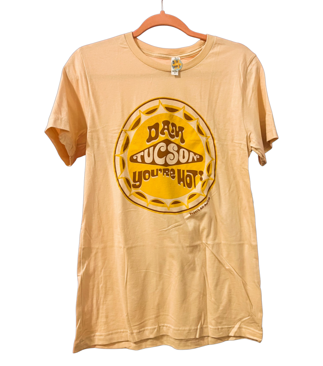 DAM Tucson You’re Hot! T-Shirt