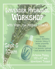 Load image into Gallery viewer, Lavender Hydrosol Workshop
