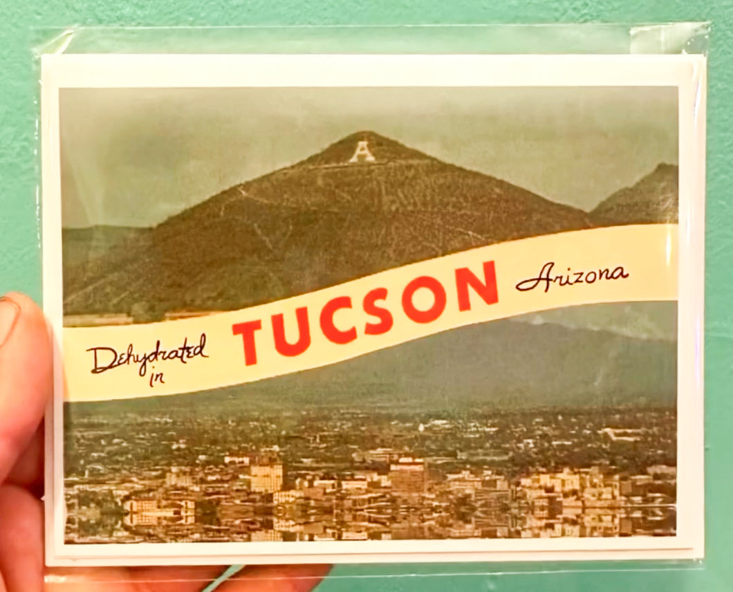 Dehydrated in Tucson Greeting Card
